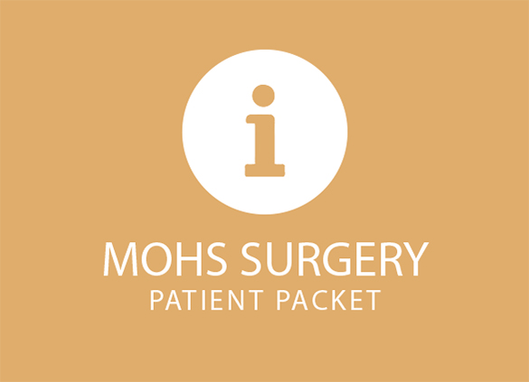 Mohs Surgery Patient Packet